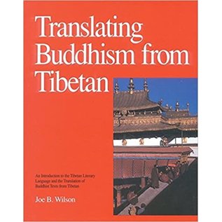 Snow Lion Publications Translating Buddhism from Tibetan, by Joe B. Wilson