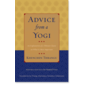 Shambhala Advice from a Yogi, An Explanation of a Tibetan Classic on What is Most Important