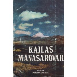 Surya Print Process, New Delhi Kailas Manasarovar, by Swami Pranavananda HC