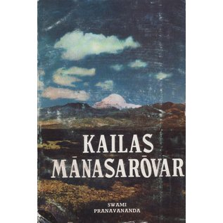 Surya Print Process, New Delhi Kailas Manasarovar, by Swami Pranavananda HC