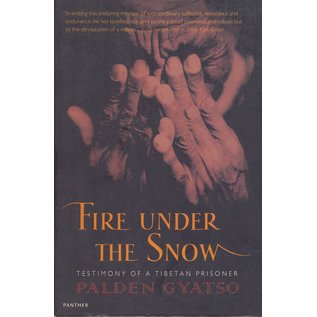 The Harvill Press, London Fire under the Snow, Testimony of a Tibetan Prisoner, by Palden Gyatso