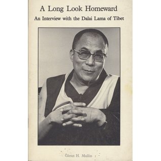 Snow Lion Publications A Long Look Homeward, An Interview with the Dalai Lama of Tibet, by Glenn H. Mullin