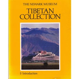 The Newark Museum The Newark Museum Tibetan Collection, vol 1, by Valrae Reynolds, Amy Heller