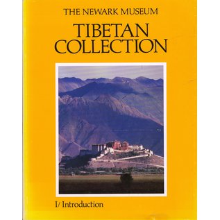 The Newark Museum The Newark Museum Tibetan Collection, vol 1, by Valrae Reynolds, Amy Heller