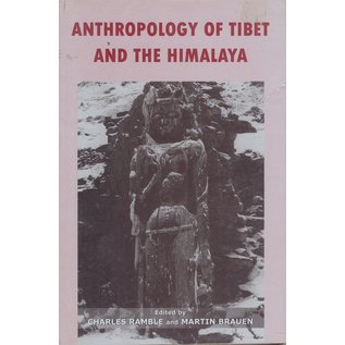 Vajra Publications Anthropology of Tibet and the Himalayas, ed. by Charles Ramble, Martin Brauen