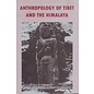 Vajra Publications Anthropology of Tibet and the Himalayas, ed. by Charles Ramble, Martin Brauen