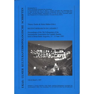 UKAS Ulmer Kulturanthropologische Schriften Recent Research on Ladakh 7, ed. by Thierry Dodin, Heinz Räther