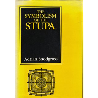 Motilal Banarsidas Publishers The Symbolism of the Stupa, by Adrian Snodgrass
