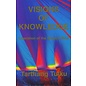 Dharma Publishing Visions of Knowledge, Liberation of the Modern Mind