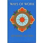 Dharma Publishing Ways of Work, Dynamic Action, by Tarthang Tulku