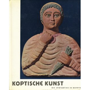 Verlag Aurel Bongers Recklinghausen Koptische Kunst, die Spätantike in Ägypten, von Klaus Wessel