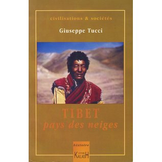 Kailash Editions Tibet, pays des neiges, par Giuseppe Tucci