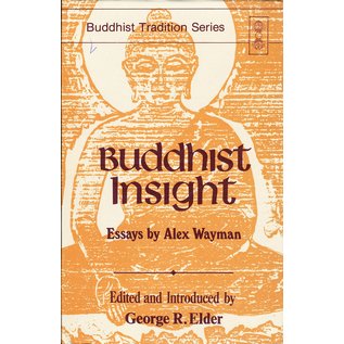 Motilal Banarsidas Publishers Buddhist Insight, Essays by Alex Wayman, ed. by George R. Elder