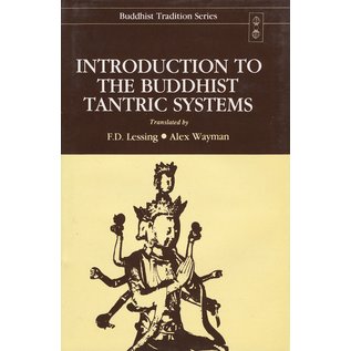 Motilal Banarsidas Publishers Introduction to the Buddhist Tantric Systems, by F.D. Lessing, Alex Wayman