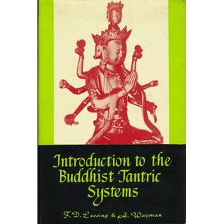 Motilal Banarsidas Publishers Introduction to the Buddhist Tantric Systems, by F.D. Lessing, Alex Wayman