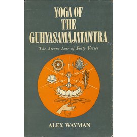 Motilal Banarsidas Publishers Yoga of the Guhyasamajatantra, by Alex Wayman