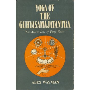 Motilal Banarsidas Publishers Yoga of the Guhyasamajatantra, The Arcane Lore of the Forty Verses