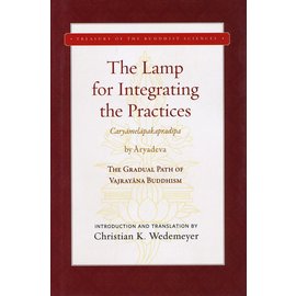 Wisdom Publications The Lamp for Integrating the Practice, by Aryasura, Christian K. Wedemeyer