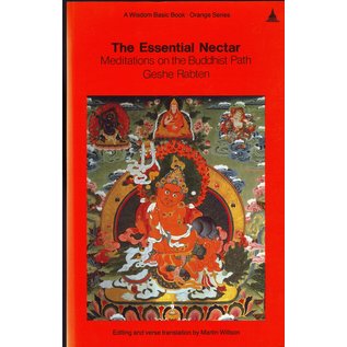 Wisdom Publications The Essential Nectar, Meditations on the Buddhist Path, by Geshe Rabten, Martin Willson