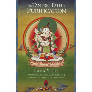 Wisdom Publications The Tantric Path of Purification, By Lama Yeshe, Lama Zopa Rinpoche, Nicholas Ribush