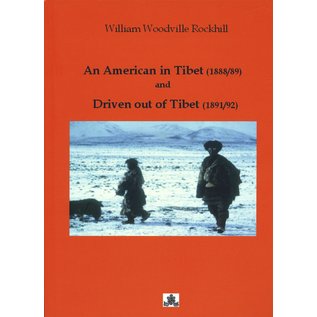 Fabri Verlag An American in Tibet - and - Driven Out of Tibet, by William Woodville Rockhill