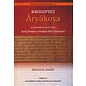 Aditya Prakashan Ravigupta's Aryakosa, by Michael Hahn, ed. Lata Mahesh Deokar, Johannes Schneider