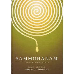 Deshana Institute Sammohanam / The Enchantment Collected Papers of Prof M.G. Dhadphale