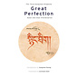 Great Perfection, Vol 1, by Dzogchen Ponlop, Cortland Dahl