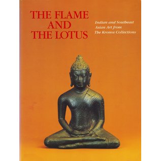 The Metropolitan Museum of Art The Flame and the Lotus: Indian and Southeast Asian Art from the Kronos Collections