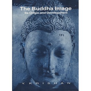 Munshiram Manoharlal Publishers The Buddha Image, Its Origin and Development, by Y. Krishan