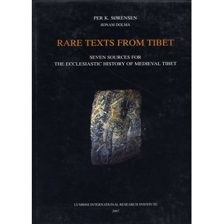 Lumbini International Research Institute Rare Texts from Tibet, Seven Sources for the ecclesiastic History of Medieval Tibet