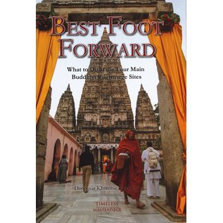 Timeless Books Best Foot Forward, by Dzongsar Khyentse Rinpoche