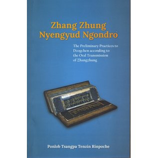 Vajra Publications Zhang Zhung Nyengyud Ngondro, by Ponlob Tsangpa Tenzin Rinpoche