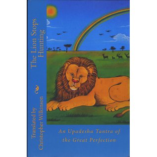 Private Published The Lion Stops Huntinga ,  An Upadesha Tantra of the Great Perfection