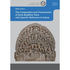 Projekt Verlag The Composition and Transmission of Early Buddhist Texts, by Mark Allon