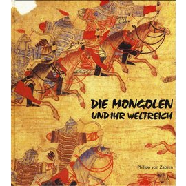 Verlag Philipp von Zabern Mainz Die Mongolen und ihr Weltreich, von Arne Eggebrecht