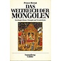 Gustav Lübbe Verlag Das Weltreich der Mongolen, von Peter Brent