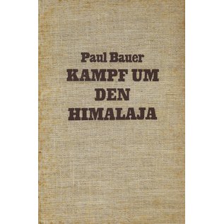 Verlag Kuorr & Hirth g.m.b.H München Kampf um den Himalaya, von Paul Bauer