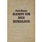 Verlag Kuorr & Hirth g.m.b.H München Kampf um den Himalaya, von Paul Bauer