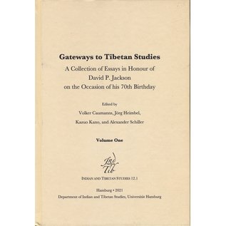 Departement of Indian and Tibetan Studies, Uni Hamburg Gateways to Tibetan Studies, Festschrift for David P. Jackson