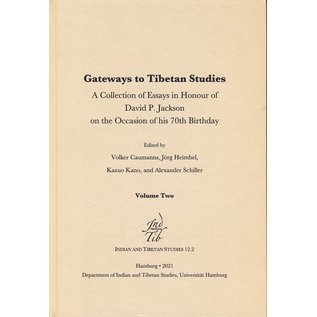 Departement of Indian and Tibetan Studies, Uni Hamburg Gateways to Tibetan Studies, Festschrift for David P. Jackson