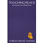 Parallax Press Touching Peace, Practicing the Art of Midful Living, by Thich Nhat Hanh