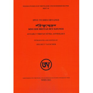 Wiener Studien zur Tibetologie und Buddhismuskunde mdo sde brgyad bcu khungs, by spug ye shes dbyangs, ed. by Helmut Tauscher