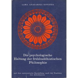 R. Löwit, Wiesbaden Die Psychologische Haltung der frühbuddhistischen Philosophie, von Anagarika Govinda