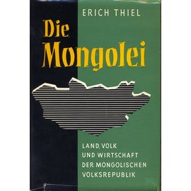 Isar Verlag München Die Mongolei, von Eriuch Thiel