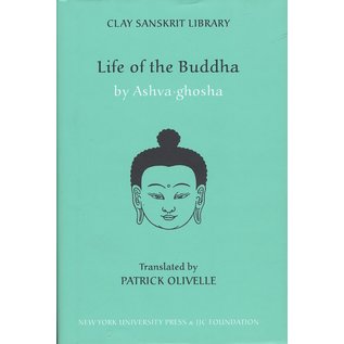 State University of New York Press (SUNY) Life of the Buddha, by Asvaghosa, Patrick Olivelle