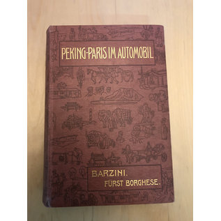 F.A. Brockhaus Leipzig Peking Paris im Automobil, von Luigi Barzini