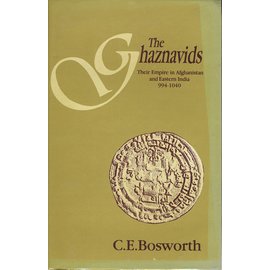 Munshiram Manoharlal Publishers The Ghaznavids, by C.E. Bosworth