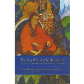 Snow Lion Publications The Royal Seal of Mahamudra, by Khamtrul Rinpoche, Vol 2, Gerardo Abboud