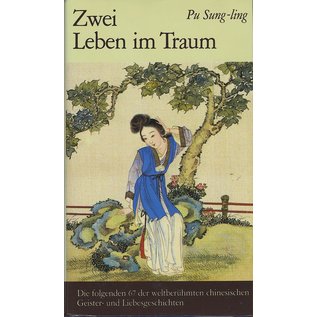 Verlag Die Waage Zürich Zwei Leben im Traum, von Pu Sung-Ling